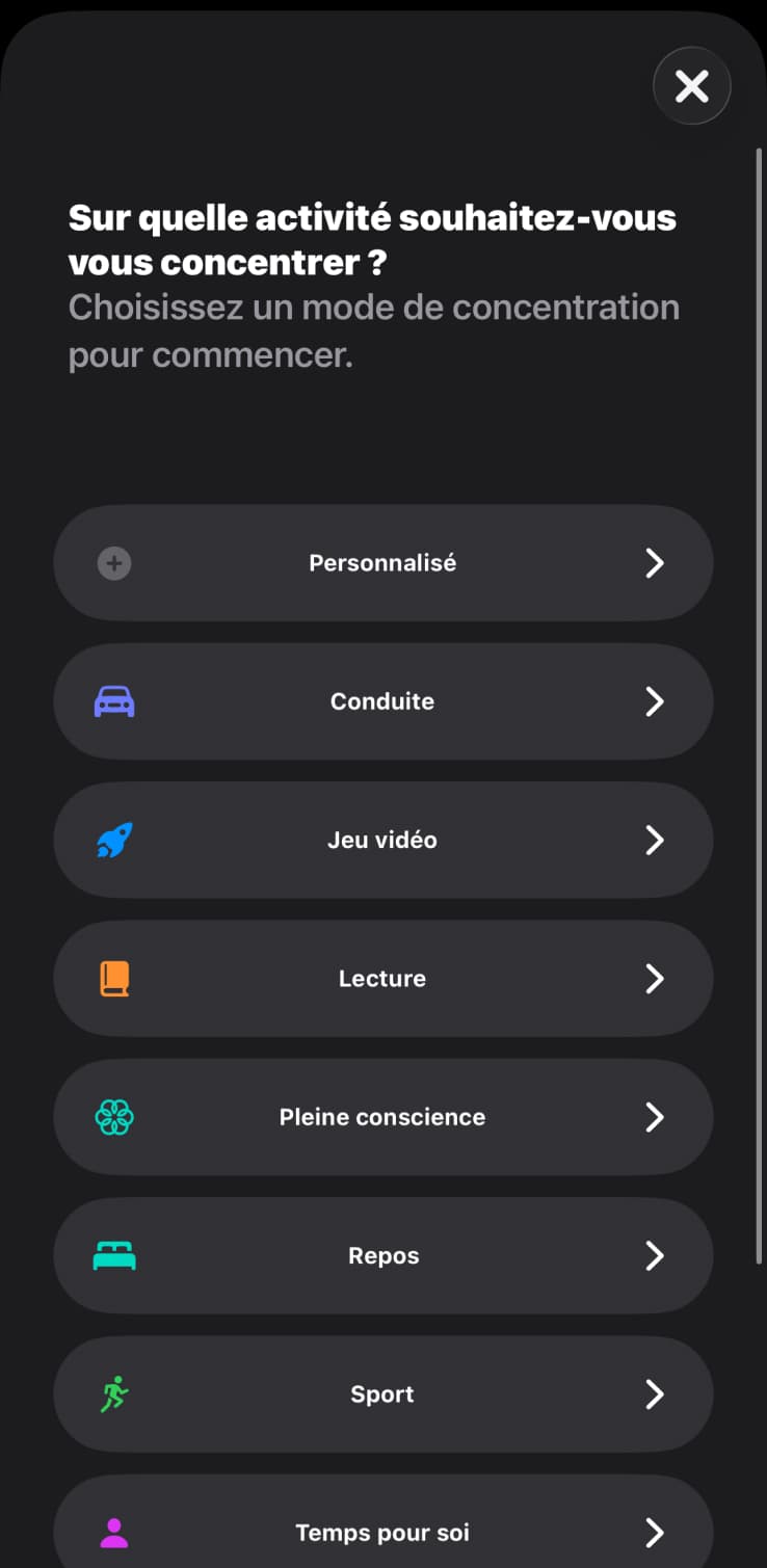 Liste des modes Concentration iPhone : Conduite, Jeu vidéo, Lecture, Repos, Sport, Pleine conscience